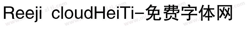 Reeji cloudHeiTi字体转换